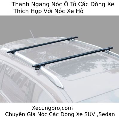 Thanh Ngang Nóc Đỡ Giá Hành Lý Baga Các Dòng Xe