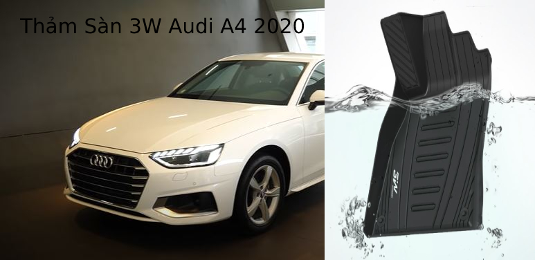 Thảm Lót Sàn 3W Chính Hãng Audi A4 (2020)